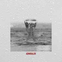 Admiralov - Дощ на вікнах