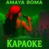 Amaya Roma - Караоке
